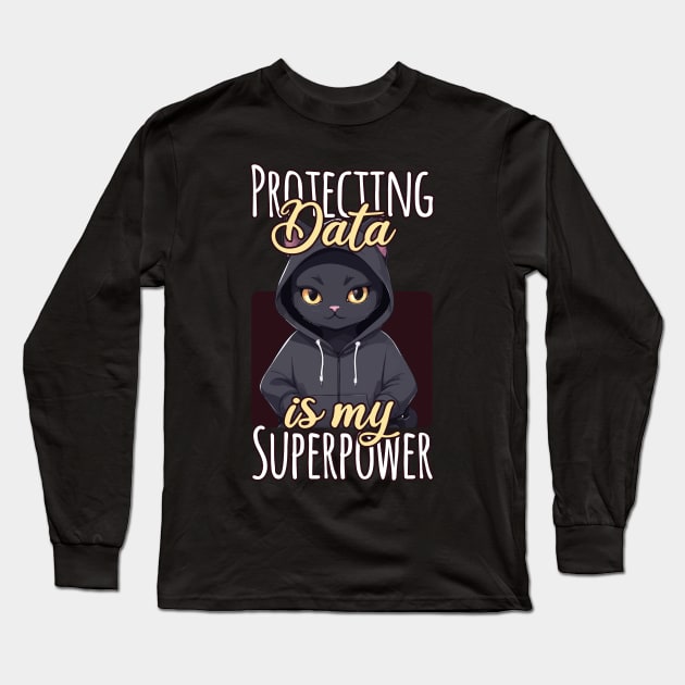 Protecting Data Is My Superpower Long Sleeve T-Shirt by Rishirt